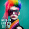 Make up. Hair Dye. Glitter
