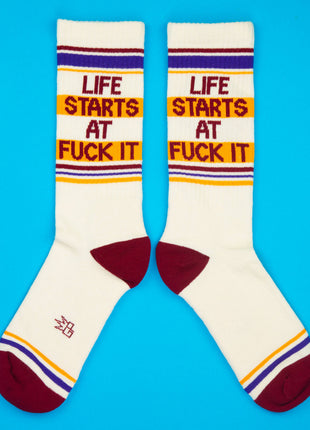 Life Starts At Fuck It Gym Crew Socks