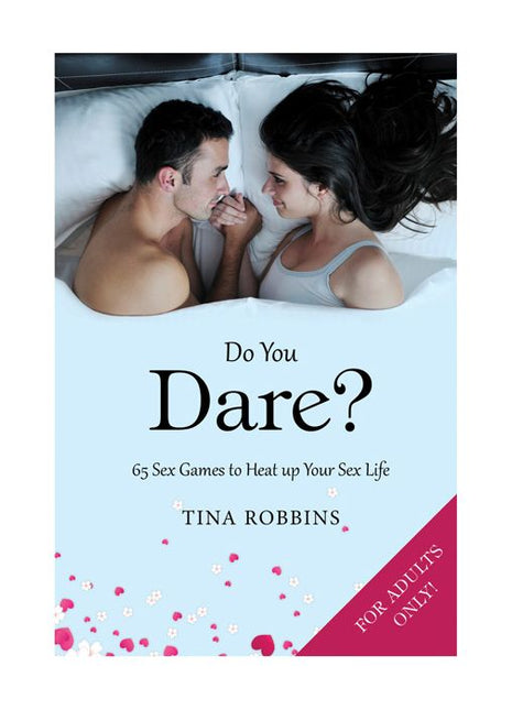 Do You Dare? 65 Sex Games