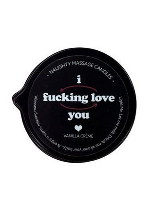 Kama Sutra Naughty Note I F*cking Love You 2oz Massage Candle with Pour Spout Tin