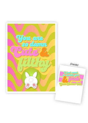 Warm Human You Are So Cute and Filthy Greeting Card