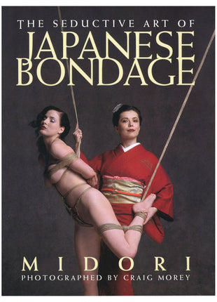 Seductive Art Of Japanese Bondage