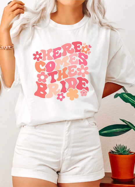 Here Comes the Bride T-Shirt