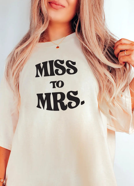 Miss to Mrs. Bridal T-Shirt