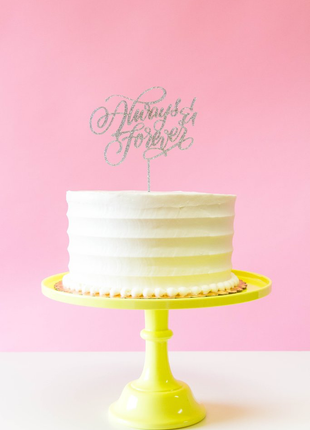 Always And Forever Cake Topper